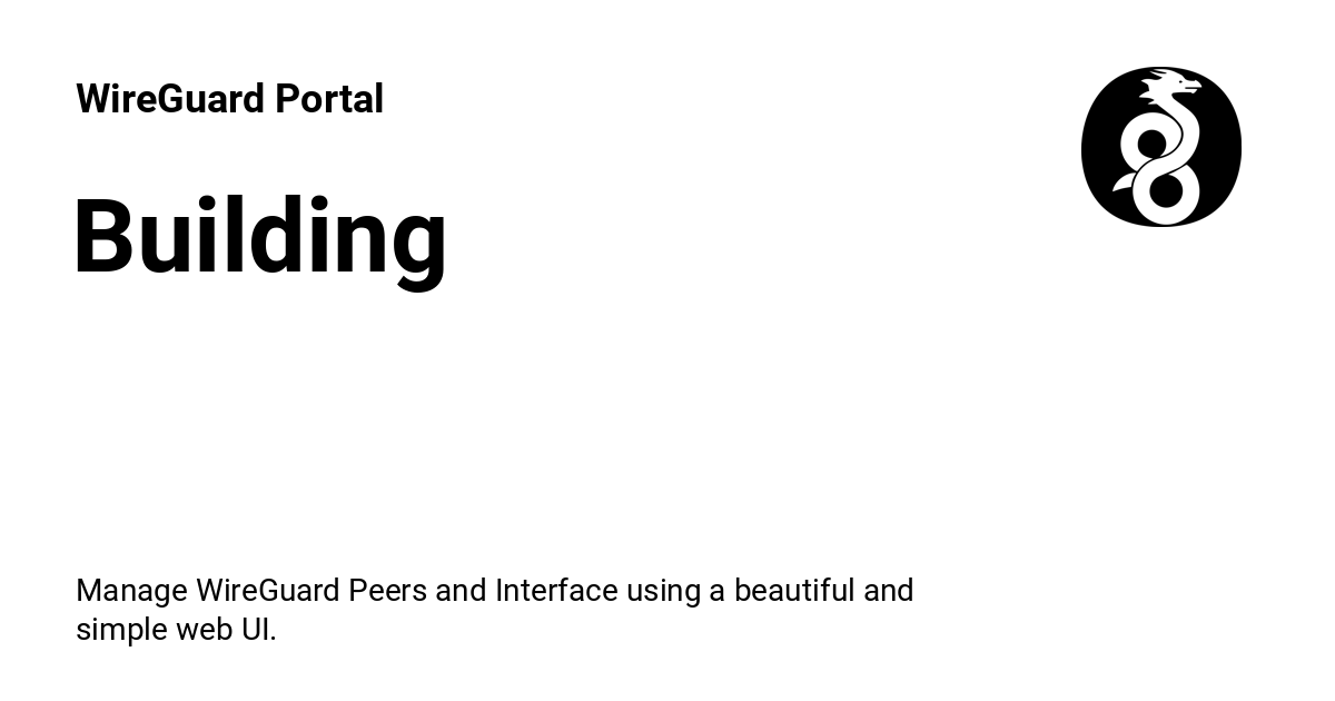 /Mirrors/wg-portal/raw/commit/f146e4d3c2e46f83b31bc34b06c7bd50934e21cb/master/assets/images/social/documentation/getting-started/building.png