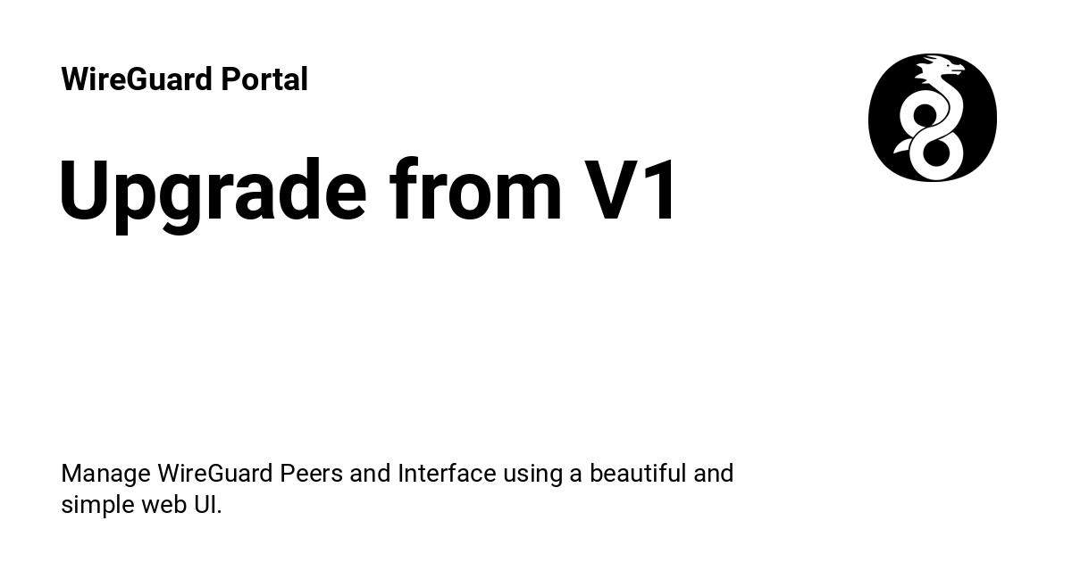 /Mirrors/wg-portal/raw/commit/fffcfcf2d77aa93a016f6fa9c91d494751f30428/master/assets/images/social/documentation/getting-started/upgrade.png
